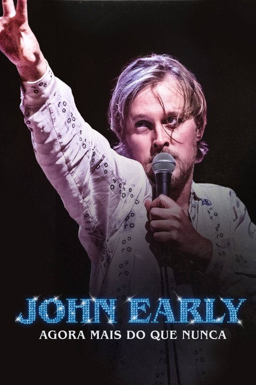 Poster do filme John Early: Agora Mais do que Nunca