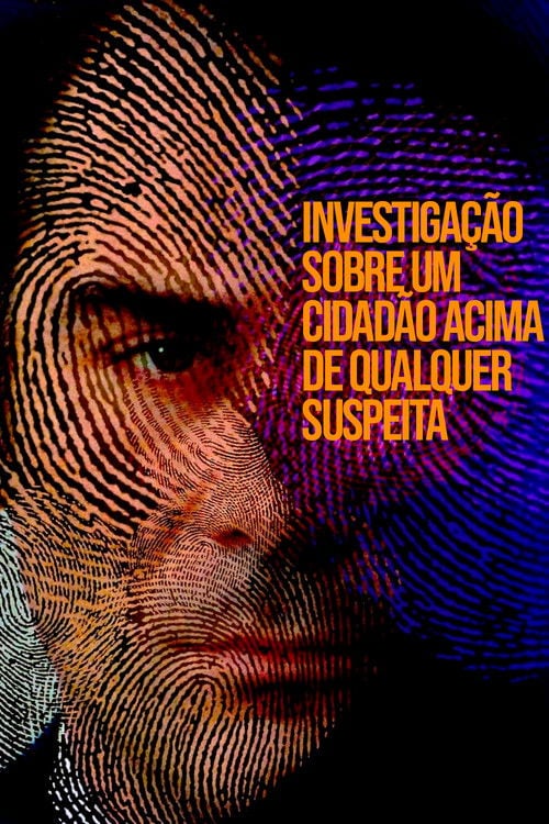 Poster do filme Investigação sobre um Cidadão Acima de Qualquer Suspeita