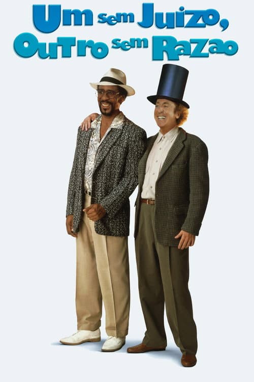 Um Sem Juízo, Outro Sem Razão