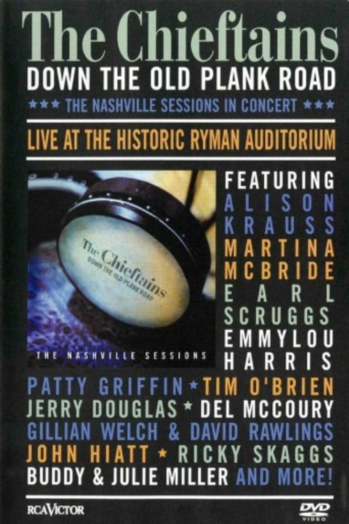 Poster do filme The Chieftains: Down The Old Plank Road -The Nashville Sessions in Concert