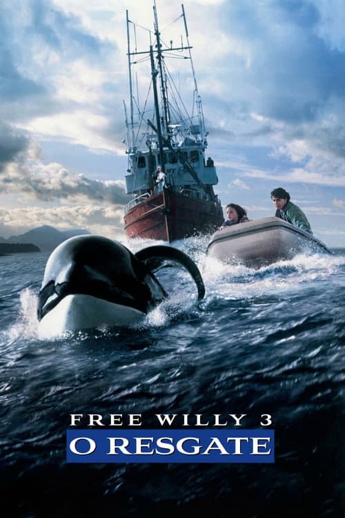 Free Willy 3 - O Resgate