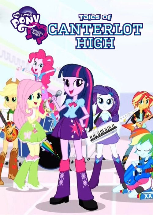 Poster de My Little Pony, Equestria Girls: Tales of Canterlot High