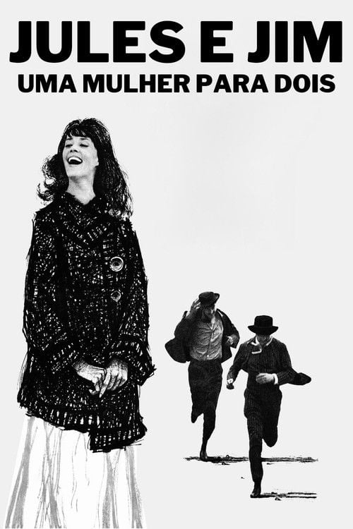 Poster do filme Jules e Jim - Uma Mulher para Dois