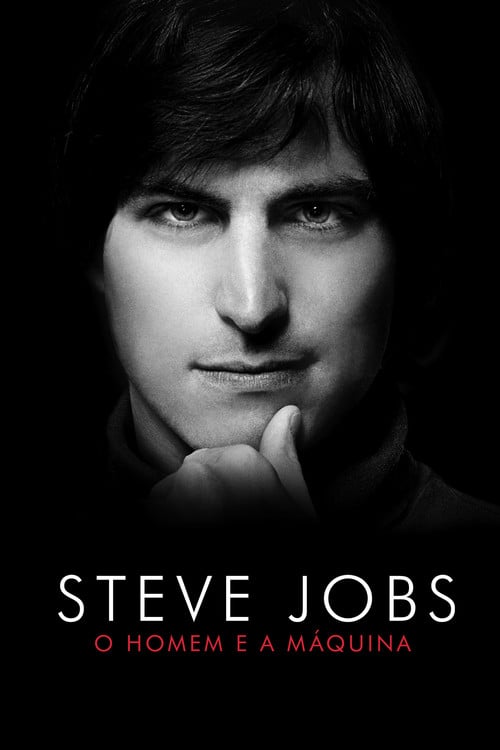 Poster do filme Steve Jobs: O Homem e a Máquina