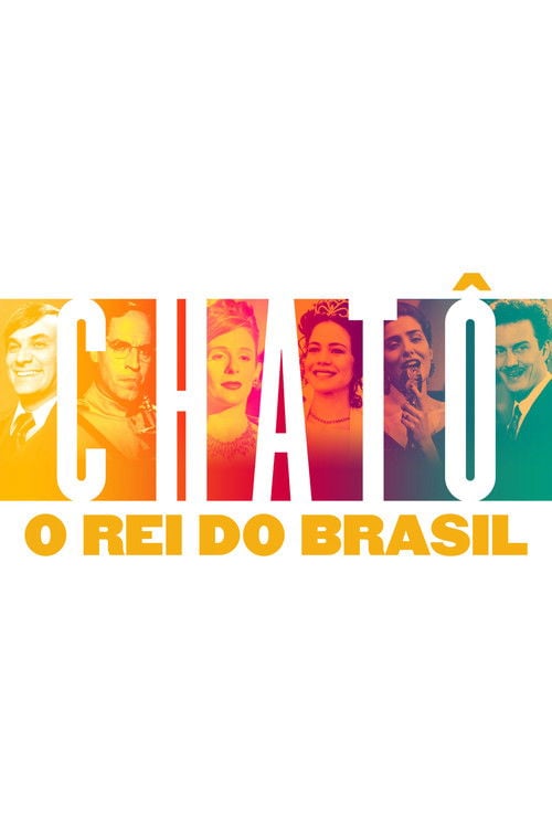 Poster do filme Chatô: O Rei do Brasil