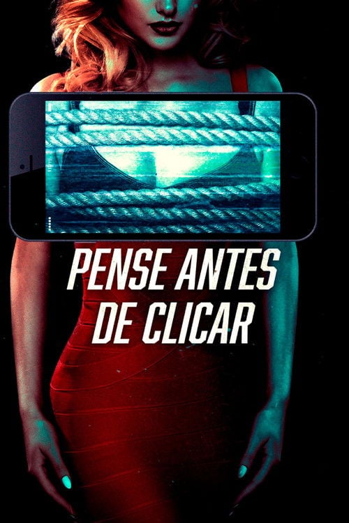 Poster do filme Pense Antes de Clicar
