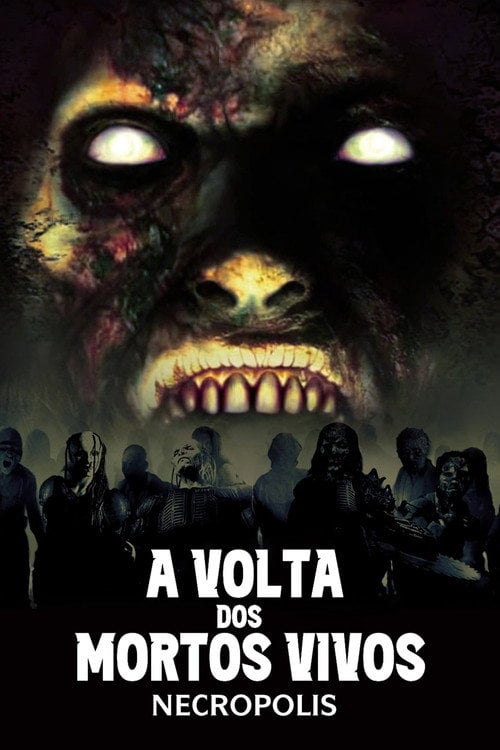 Poster do filme A Volta dos Mortos Vivos: Necrópolis