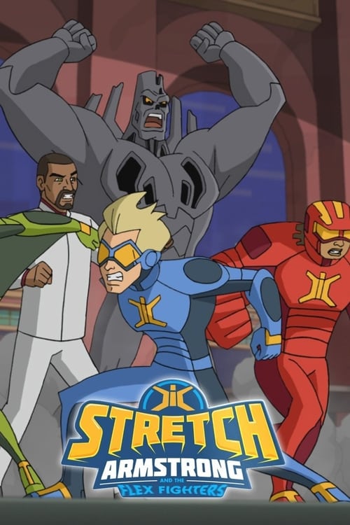 Poster de Stretch Armstrong e os Guerreiros Flex