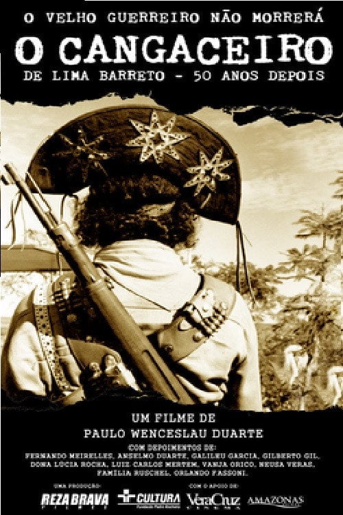 Poster do filme O Velho Guerreiro Não Morrerá - O Cangaceiro de Lima Barreto 50 Anos Depois
