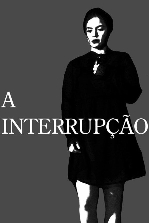 Poster do filme A Interrupção