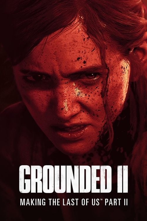 Poster do filme Grounded II: Making The Last of Us Part II