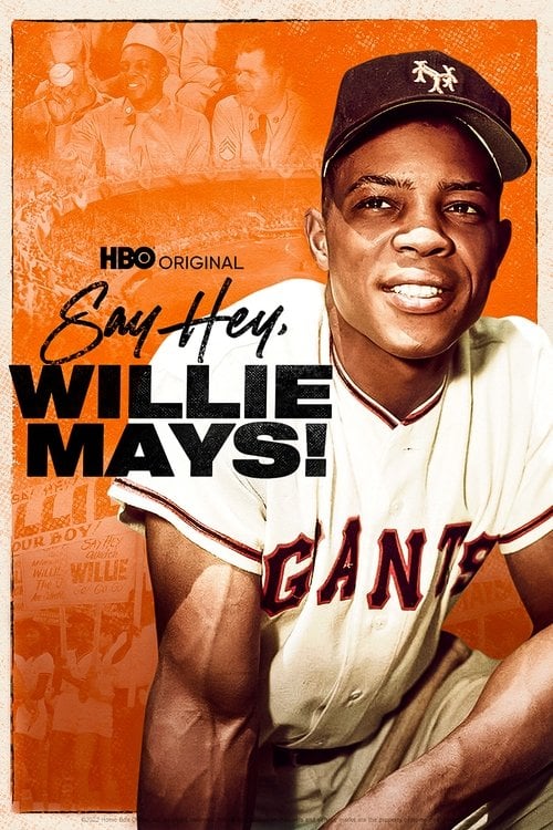 Poster do filme Say Hey, Willie Mays! Um Gigante do Beisebol