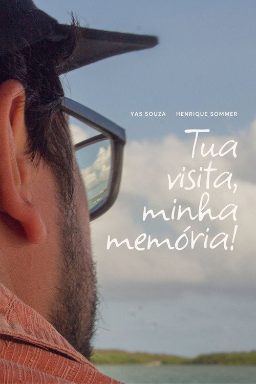 Poster do filme Tua visita, minha memória!