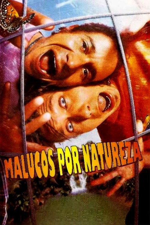 Poster do filme Malucos Por Natureza