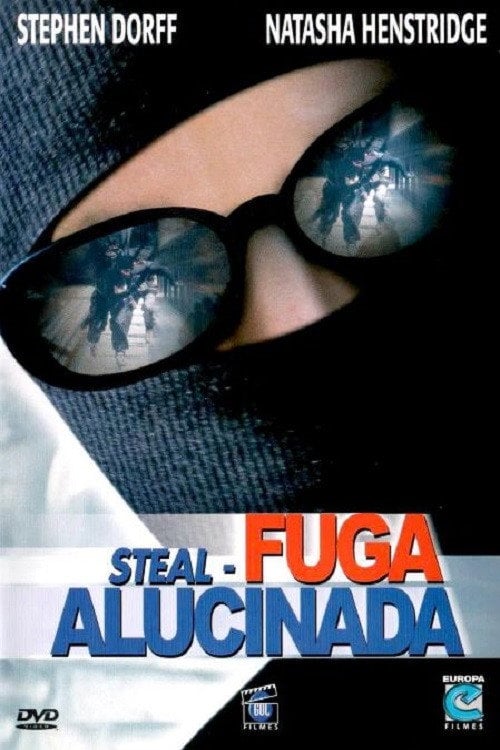 Poster do filme Steal - Fuga Alucinada