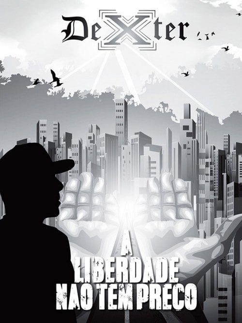 Poster do filme Dexter & Convidados – A Liberdade Não Tem Preço
