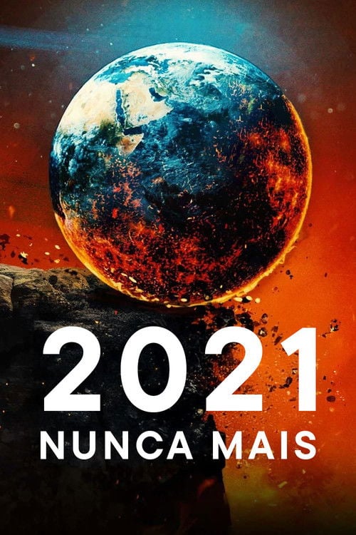 Poster do filme 2021 Nunca Mais
