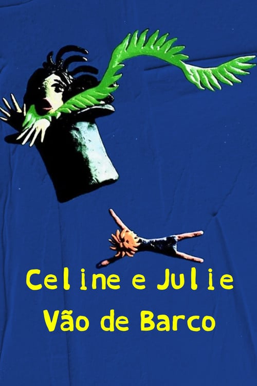 Poster do filme Céline e Julie Vão de Barco