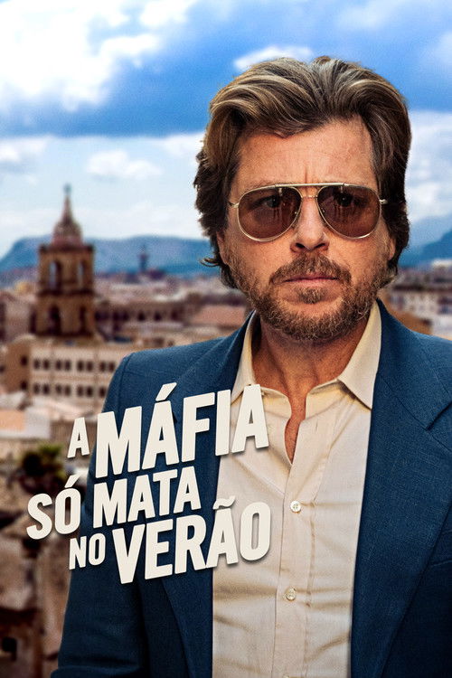 Poster de A Máfia Só Mata no Verão
