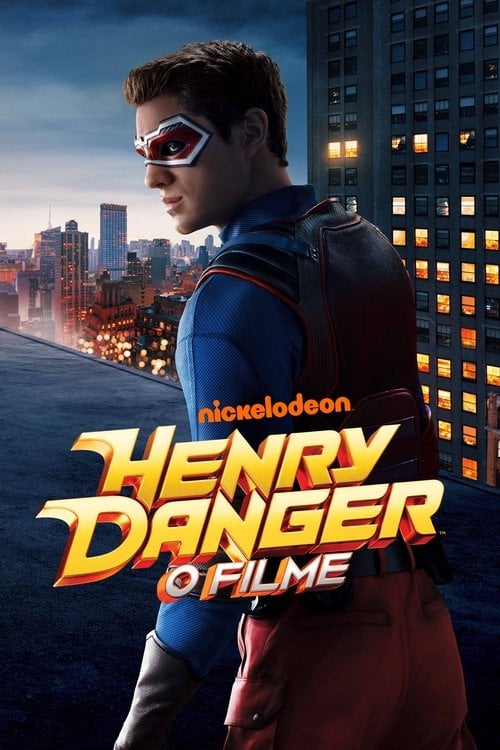 Poster do filme Henry Danger: O Filme