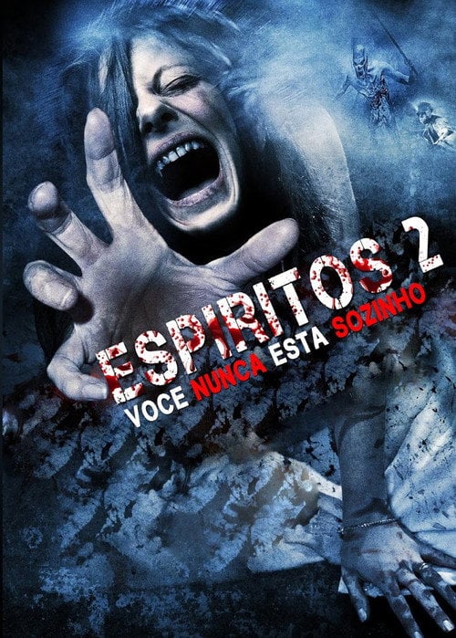 Poster do filme Espíritos 2: Você Nunca Está Sozinho